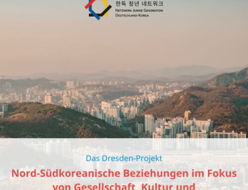 Das Dresden-Projekt: Nord-Südkoreanische Beziehungen im Fokus von Gesellschaft, Kultur und Menschenrechten – Zusammenfassung und Kommentar von Max Paetzold