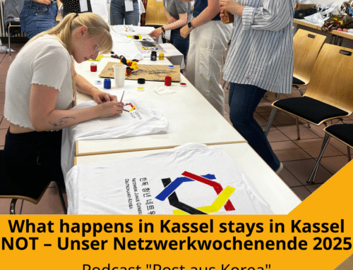 „Post aus Korea“ (Episode #80): What happens in Kassel stays in Kassel NOT – Unser Netzwerkwochenende 2025