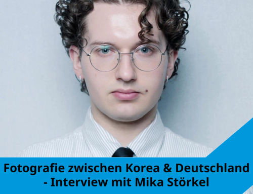 Post aus Korea Folge #90: Fotografie zwischen Korea & Deutschland – Ein Interview mit Mika Störkel